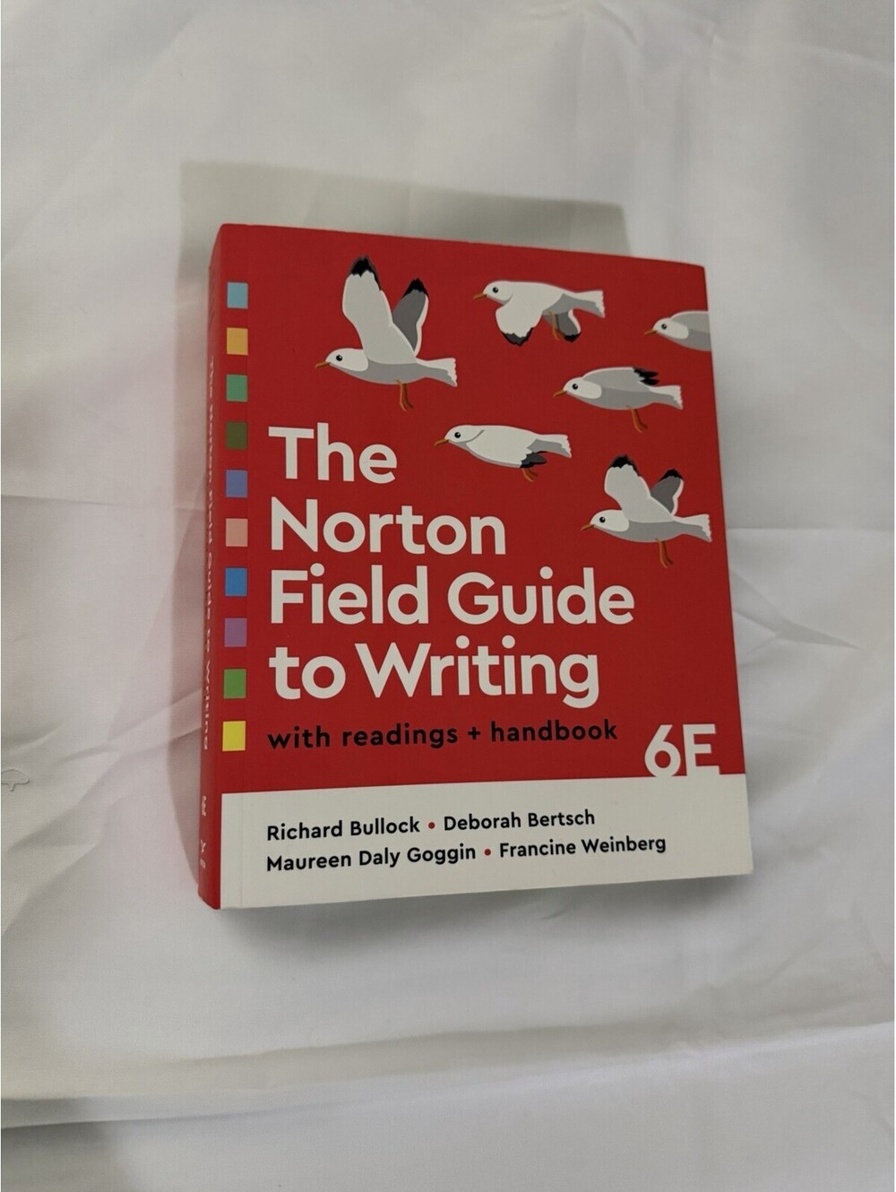 The Norton Field Guide to Writing with Readings and Handbook  by Richard Bullock